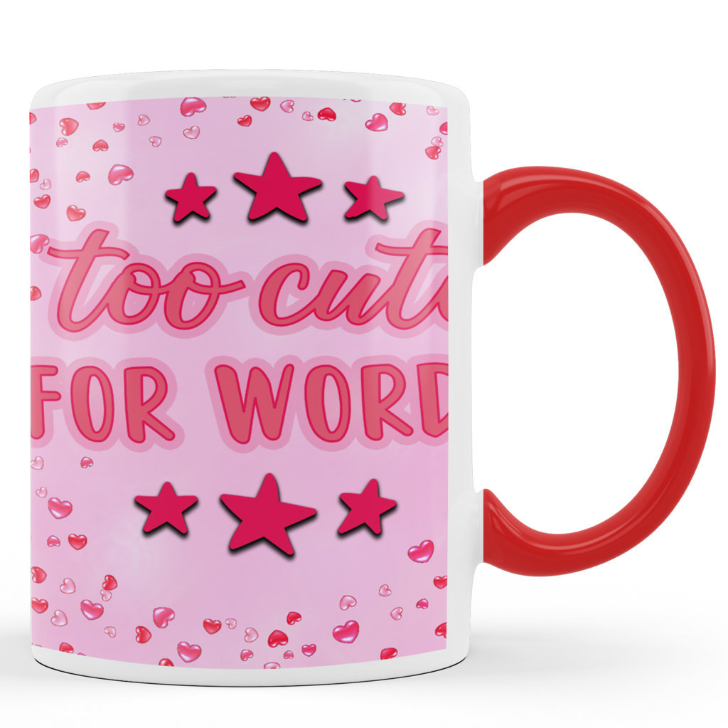 Printed Ceramic Coffee Mug | Too Cute For Word’s |325 Ml. 